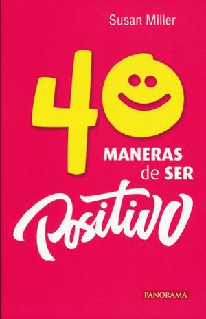 40 MANERAS DE SER POSITIVO