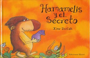 HAMAMELIS Y EL SECRETO / PD.