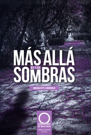 MAS ALLA DE LAS SOMBRAS / PD.