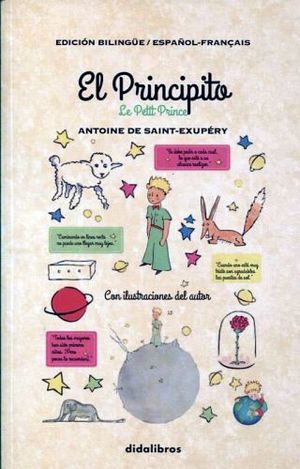 PRINCIPITO, EL / LE PETIT PRINCE (EDICION BILINGÜE ESPAÑOL FRANCES)