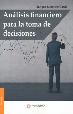 ANALISIS FINANCIERO PARA LA TOMA DE DECISIONES