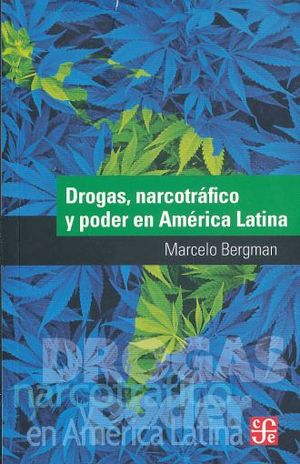 DROGAS NARCOTRAFICO Y PODER EN AMERICA LATINA