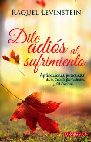 DILE ADIOS AL SUFRIMIENTO / 2 ED.