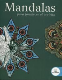 Mandalas Para Fortalecer El Espíritu