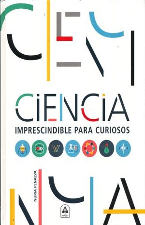 CIENCIA IMPRESCINDIBLE PARA CURIOSOS / PD.