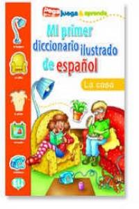 MI Primer Diccionario Ilustrado La Casa
