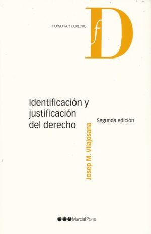 IDENTIFICACION Y JUSTIFICACION DEL DERECHO / 2 ED.