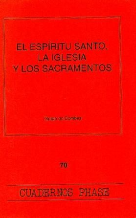 El Espíritu Santo, La Iglesia Y Los Sacramentos