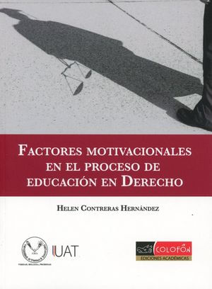 FACTORES MOTIVACIONALES EN EL PROCESO DE EDUCACION EN DERECHO