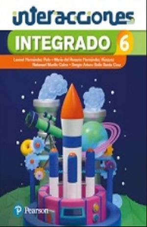 INTEGRADO 6 CIENCIAS NATURALES. INTERACCIONES