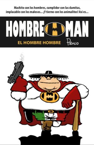HOMBRE MAN. EL HOMBRE HOMBRE