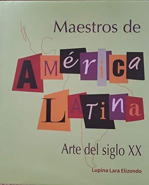 MAESTROS DE AMERICA LATINA  ARTE DEL SIGLO XX / PD.