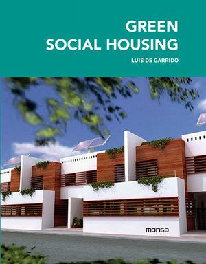 GREEN SOCIAL HOUSING / PD.