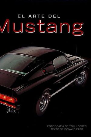 El arte del Mustang / Pd.