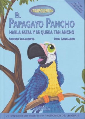 El Papagayo Pancho habla fatal y se queda tan ancho / pd.