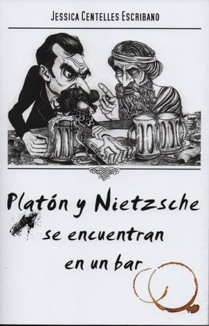 Platón y Nietzche se encuentran en un bar