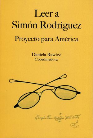 Leer a Simón Rodíguez. Proyecto para América