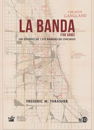 La Banda. Un estudio de 1313 bandas de Chicago