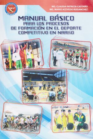 Manual básico para los procesos de formación en el deporte competitivo en Nariño