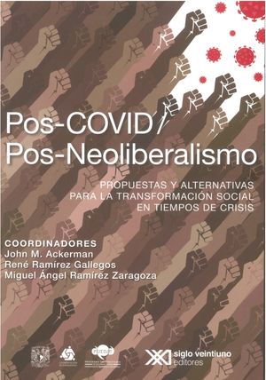 Pos-COVID / Pos-Neoliberalismo. Propuestas y alternativas para la transformación social