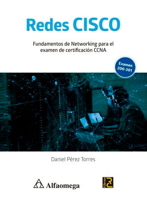 Redes CISCO. Fundamentos de Networking para el examen de certificación CCNA