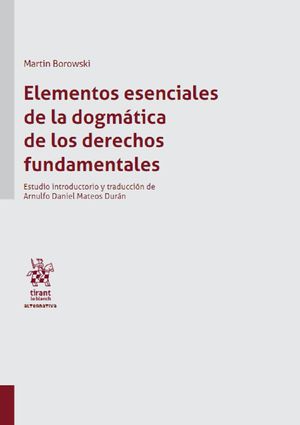 Elementos esenciales de la dogmática de los derechos fundamentales