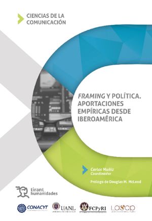 Framing y política. Aportaciones empíricas desde iberoamérica