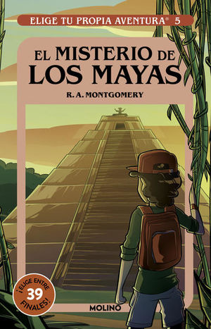 El misterio de los Mayas / Eige tu propia aventura / vol. 5