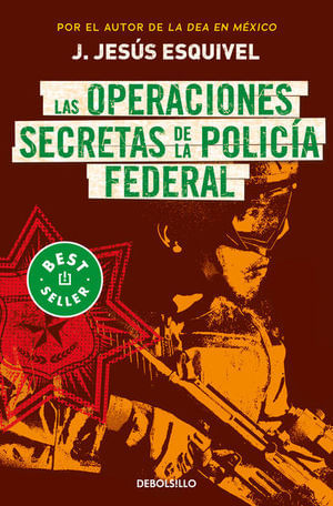 Las operaciones secretas de la policía federal