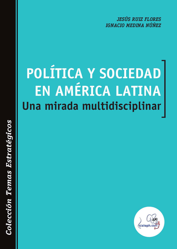 bm-politica-y-sociedad-en-america-latina-una-mirada-multidisciplinar-elalephcom-9789873990106