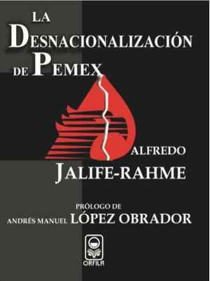 La desnacionalización de Pemex