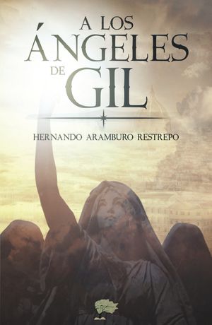 A los ángeles de Gil