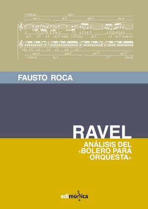 Ravel. Análisis del "bolero para orquesta"