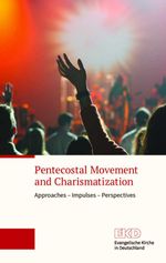 bw-pentecostal-movement-and-charismatization-evangelische-verlagsanstalt-9783374070961