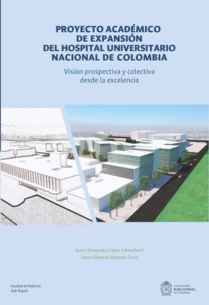Proyecto académico de expansión del Hospital Universitario Nacional de Colombia