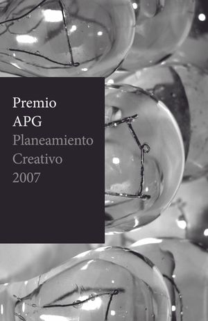 Premio APG Planeamiento Creativo 2007