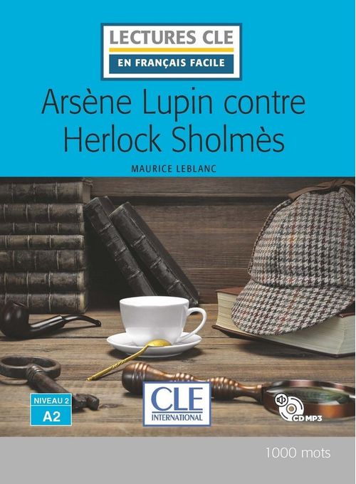 Arsène Lupin Contre Herlock Sholmes - Niveau 2/A2 - Livre+CD