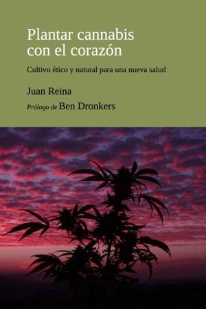 Plantar Cannabis Con El Corazon