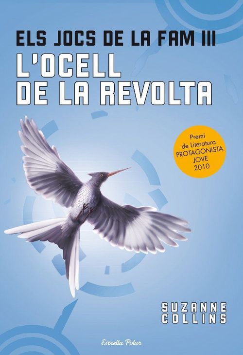 Els Jocs De La Fam III. L'Ocell De La Revolta