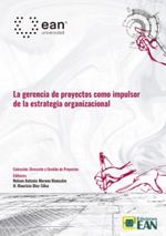 la-gerencia-de-proyectos-como-impulsor-de-la-estrategia-organizacional-9789587565867-uean