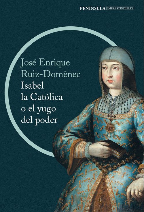 Isabel La Católica O El Yugo Del Poder