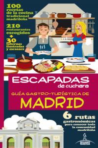 Guia Gastro-Turistica De Madrid
