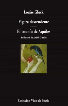 Figura descendente | El triunfo de Aquiles