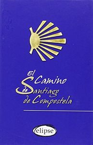 El Camino De Santiago De Compostela