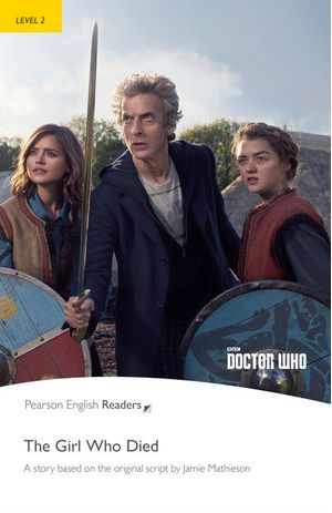 Doctor Who The Girl Who Died Book & Mp3 Pack Level 2