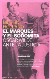 Marques Y El Sodomita Oscar Wilde Ante La Justicia