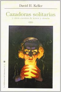cel-cazador-solitario-y-otros-cuentos-de-terror-delirio-2251-biblioteca-del-laberinto-