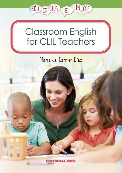 Classroom English For CLIL Teachers