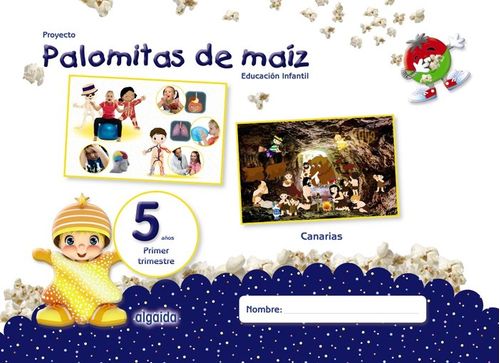 Proyecto Palomitas De Maíz. Educación Infantil. 5 Años. Primer Trimestre