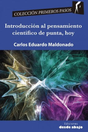 Introducción al pensamiento científico de punta hoy